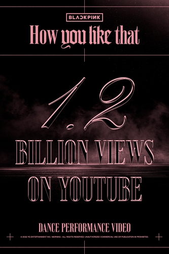 BP《How You Like That》舞蹈视频播放量破12亿纪念海报 YG娱乐供图（图片严禁转载复制）